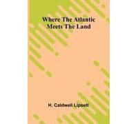 Where The Atlantic Meets The Land