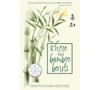 Where the Bamboo Bends