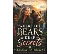 Where the Bears Keep Secrets: A Blackwood Ridge Novel | A Paranormal Women's Fiction Novel