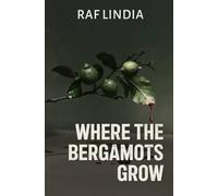 Where the Bergamots Grow