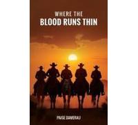 Where The Blood Runs Thin
