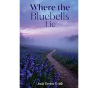 Where the Bluebells Lie