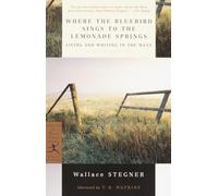 Where the Bluebird Sings to the Lemonade Springs: Living and Writing in the West