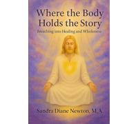 Where the Body Holds the Story