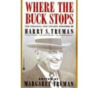 Where the Buck Stops Harry S. Truman (Auteur)