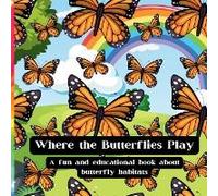 Where The Butterflies Play