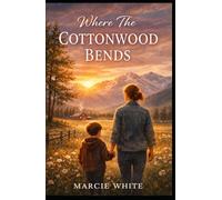 Where the Cottonwood Bends