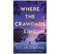 Where The Crawdads Sing - Collector's Edition