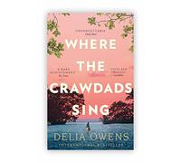 Where the Crawdads Sing: Reese's Book Club (A Novel)