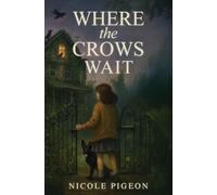 Where the Crows Wait