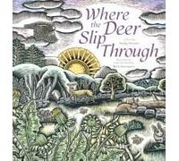 Where The Deer Slip Through