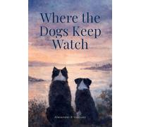 Where the Dogs keep watch