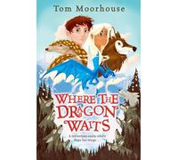 Where the Dragon Waits