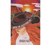 Where The Earth Burns Red: A Novel