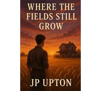 Where the Fields Still Grow