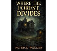 Where The Forest Divides
