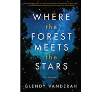 Where the Forest Meets the Stars