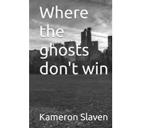 Where the ghosts don't win