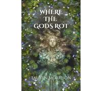 Where the Gods Rot