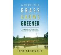 Where The Grass Grows Greener