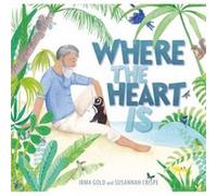 Where the Heart Is by Irma Gold Irma Gold (Auteur)