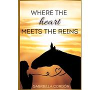 Where the Heart Meets the Reins