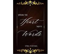 Where The Heart Meets Words