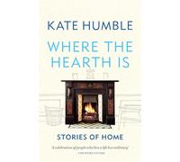 Where the Hearth Is: Stories of home