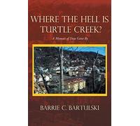 Where The Hell Is Turtle Creek?