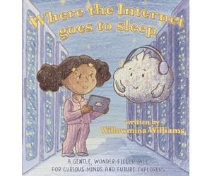 Where the Internet Goes to Sleep: A STEM Story About the Cloud and Staying Safe Online