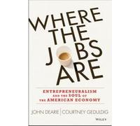 Where the Jobs Are by Courtney Geduldig Courtney Geduldig (Auteur)