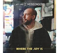 We Are Messengers – Where the Joy Is – Vinyle LP