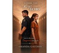 Where the Keys Echo: Love is the most dangerous contraband
