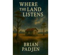 Where the Land Listens