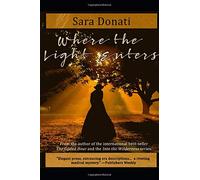 WHERE THE LIGHT ENTERS