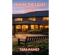 WHERE THE LIGHT FALLS