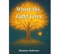 Where the Light Lives