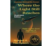 Where the Light Still Reaches: Illustrated Edition