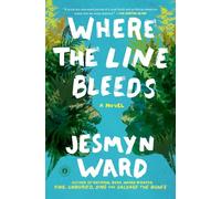 Where the Line Bleeds: A Novel