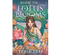 Where the Lotus Blooms - Tesia Tsai - Electric Monkey - ebook (ePub) - Livre
