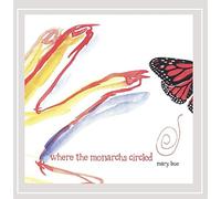 Where The Monarchs Circled