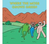 Where The Moss Grows Green