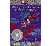 Where The Mountain Meets The Moon (Paperback) Grace Lin, (Auteur)