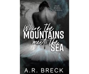 Where the Mountains Meet the Sea