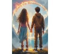 Where the Mountains Sing: The Circle: A Family Legacy