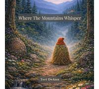 Where the Mountains Whisper