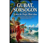 Where the Pacific Meets Home: A Heritage and Travel Guide to a Rising Coastal Destination in Southern Luzon