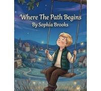Where The Path Begins