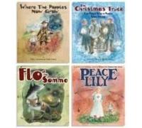Where The Poppies Now Grow - The Complete Collection of 4 Books: Where The Poppies Now Grow/The Christmas Truce/Flo of the Somme/Peace Lily