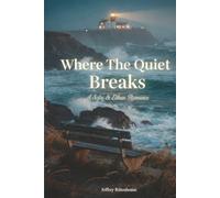 Where the Quiet Breaks: Book Three in The Sofia & Ethan Series